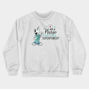 I am a nurse Crewneck Sweatshirt